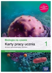 Biologia na czasie 1. Karty pracy ucznia dla liceum ogólnokształcącego i technikum. Zakres podstawowy