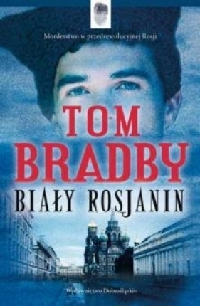 Biały Rosjanin - Bradby Tom
