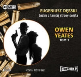 Owen Yeates tom 1 Ludzie z tamtej strony świata - Dębski Eugeniusz