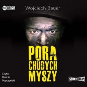 Pora chudych myszy - Wojciech Bauer