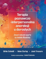 Terapia poznawczo-interpersonalna anoreksji u doro - U. Schmidt, H. Startup, J. Treasure