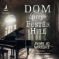 Dom przy Foster Hill (Audiobook) - Jaime Jo Wright