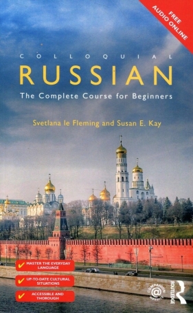 Colloquial Russian The Complete Course for Beginners - le Fleming Svetlana, Kay Susan E.