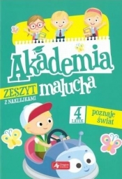 Akademia malucha. 4-latek poznaje świat - Praca zbiorowa