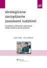 Strategiczne zarządzanie zasobami ludzkimi Rozwijanie potencjału Reilly Peter, Williams Tony