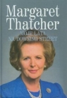 Moje lata na Downing Street  Thatcher Margaret