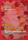 Życie płatków róż Stempowska Danuta