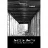 Jeszcze stoimy Barańczak Jarosław