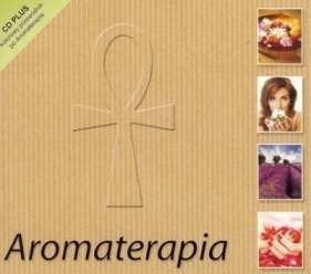 Aromaterapia - Opracowanie zbiorowe