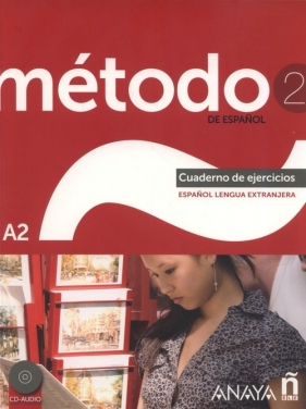 Metodo 2 de espanol Cuaderno de Ejercicios A2 + CD - Salvador Peláez Santamaría, Diana Esteba Ramos, Purificación Zayas López