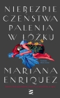 Niebezpieczeństwa palenia w łóżku - Mariana Enriquez