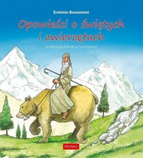 Opowieści o świętych i zwierzętach - Erminio Bonanomi