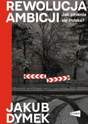 Rewolucja ambicji - Jakub Dymek