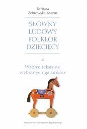 Słowny ludowy folklor dziecięcy. Część 2