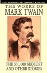 The $30,000 Bequest and Other Stories The Authorized Uniform Edition Mark Twain