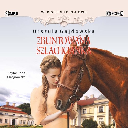 W dolinie Narwi Tom 5 Zbuntowana szlachcianka
	 (Audiobook)