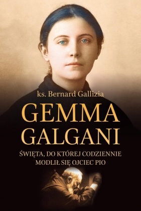 Gemma Galgani - Gallizia Bernard