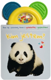 Książeczka z gryzakiem i grzechotką. Kim jestem? - Opracowanie zbiorowe