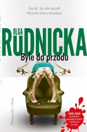 Byle do przodu - Olga Rudnicka