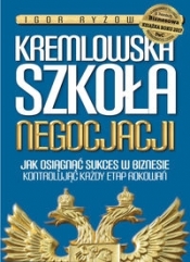 Kremlowska szkoła negocjacji - Igor Ryżow