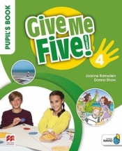 Give Me Five! 4 Pupil's Book Pack MACMILLAN - Donna Shaw, Joanne Ramsden