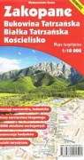 Zakopane, Bukowina Tatrzańska, Białka Tatrzańska i Kościelisko. Mapa turystyczna 1:10 000
