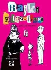 Bajki filozoficzne Jak żyć razem (Uszkodzona okładka)