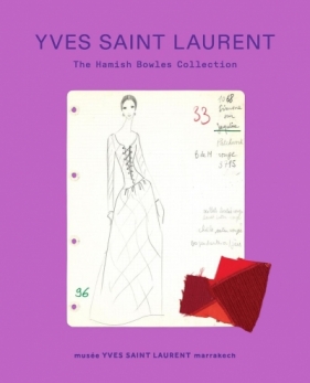 Yves Saint Laurent. The Hamish Bowles Collection - Hamish Bowles