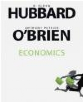 Economics Anthony P. O'Brien, R. Glenn Hubbard, A Obrien