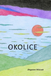 Okolice - Zbigniew Witczak