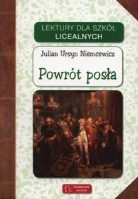 Powrót posła - Julian Ursyn Niemcewicz