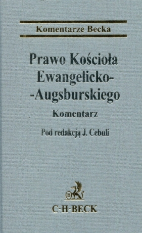Prawo Kościoła Ewangelicko-Augsburskiego Komentarz - Cebula Jakub, Binemann-Zdanowicz Dawid, Hucał Michał