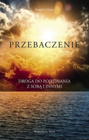 Przebaczenie - Anselm Grün