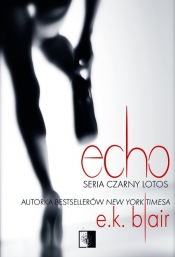 Czarny Lotos. Echo. Tom 2 - E.K. Blair