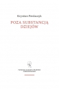 Poza substancją dziejów. - Krystian Pawlaczyk