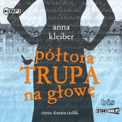 Półtora trupa na głowę (Audiobook) - Kleiber Anna