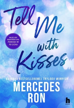 Tell me with kisses - Mercedes Ron