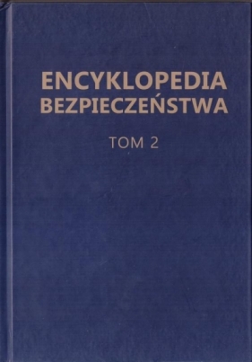 Encyklopedia Bezpieczeństwa T.2 D-K - Opracowanie zbiorowe