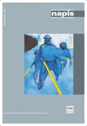 Kwartalnik Kulturalny Napis 1/2018 - Opracowanie zbiorowe