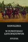 Kawaleria w Powstaniu Listopadowym Studia