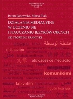 Działania mediacyjne w uczeniu się i nauczaniu.. - Iwona Janowska, Marta Plak
