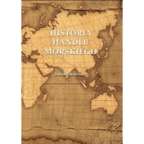 Historia handlu morskiego - Juliusz Skurewicz