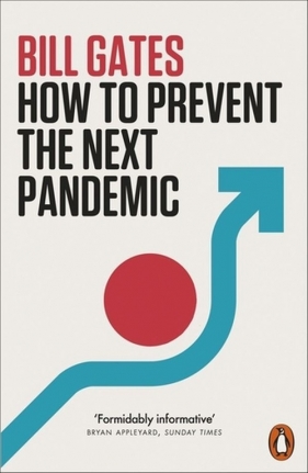 How to Prevent the Next Pandemic - Gates Bill