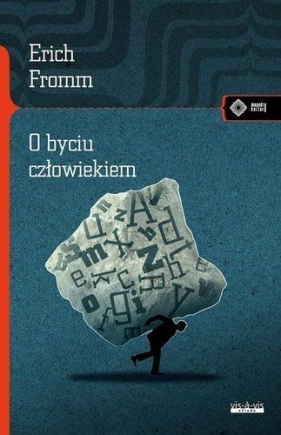O BYCIU CZŁOWIEKIEM - Erich Fromm