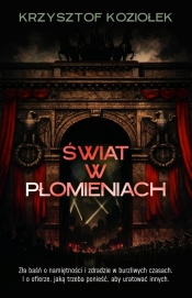 Świat w płomieniach - Krzysztof Koziołek