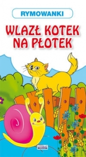 Wlazł kotek na płotek Rymowanki