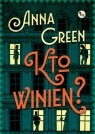 Kto winien? Green Anna