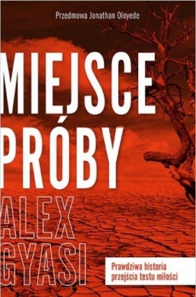 Miejsce próby - Gyasi Alex