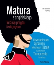 Matura z angielskiego. To Ci się przyda. Środki językowe - Lidia Kosonocka, Filip Radej