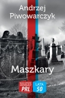 Maszkary Najlepsze Kryminały PRL Piwowarczyk Andrzej